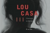 Barbara par Lou Casa : l’exemplaire reprise
