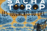 Sacha Toorop, tourmenté céleste