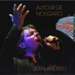 jean andreu autour de nougaro