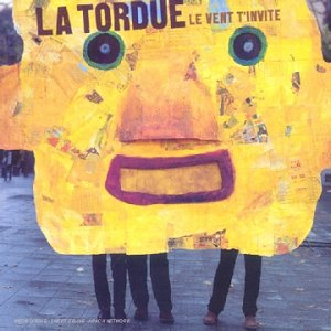 LaTordue 2000 Le vent t'invite