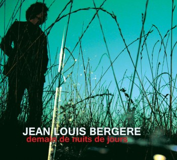 Jean-Louis-Bergere-Demain-De-Nuits-De-Jours