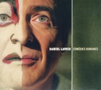 Lavoie Daniel Comédie humaine 2004