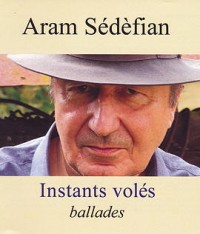 SEDEFIAN Aram Instants volés 2014