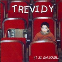 TREVIDY Et-Si-Un-Jour 2003