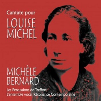 michele-bernard-cantate-pour-louise-michel-michele-bernard