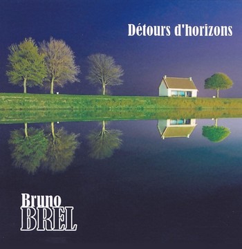 BREL Bruno Détours d'horizon 2011