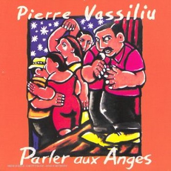 VASSILIU Pierre Parler aux anges 1998