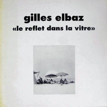 ELBAZ Gilles Le reflet dans la vitre 1984