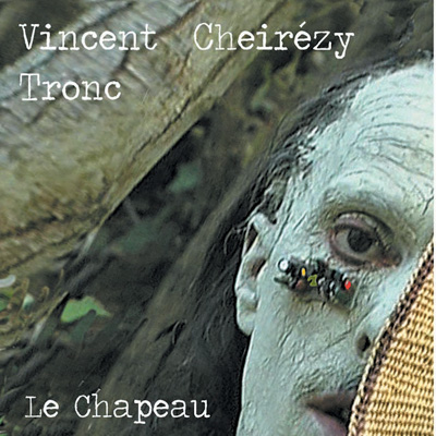 TRONC Vincent Le chapeau 2012