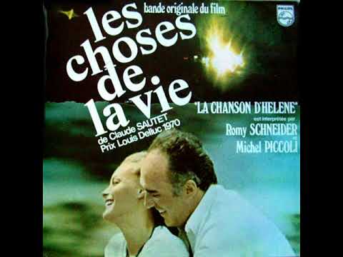 SCHNEIDER PICCOLI chanson d'Hélène  Les choses de la vie 1970