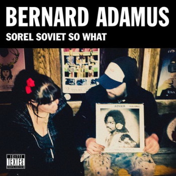 ADAMUS Bernard Sorel soviet so what 2017