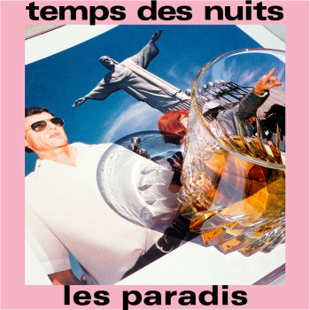 Temps des nuits Les paradis 2018