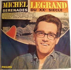 LEGRAND Michel 1964 Sérénades du XXeme siècle