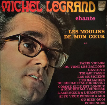 LEGRAND Michel 1969 Les moulins de mon cœur