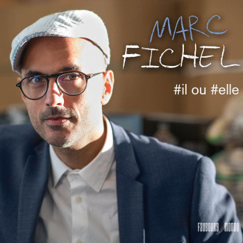 FICHEL Marc Il ou Elle 2019 01