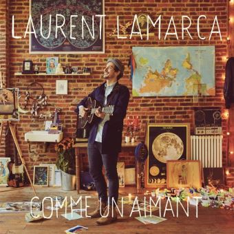 LAMARCA Laurent Comme-un-aimant 2018