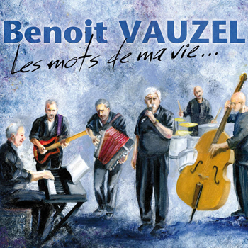 VAUZEL Benoît Les mots de ma vie 2013