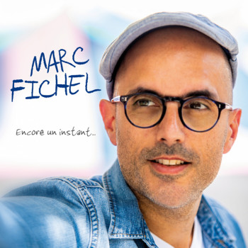 Fichel Marc 2019 Encore un instant