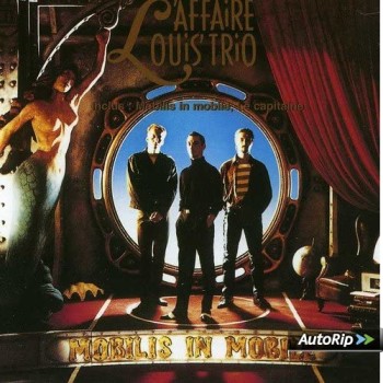 L'Affaire Louis Trio 1992 Mobilis in Mobile