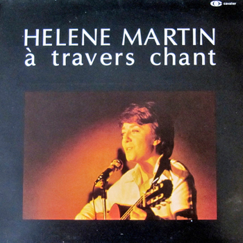 MARTIN Hélène 1975 A travers chant