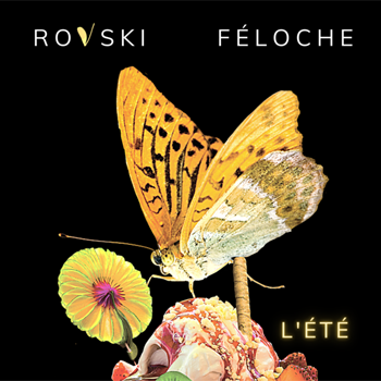 ROVSKI Féloche 2021 L'été