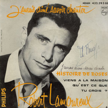 LAMOUREUX Robert 1958 J'aurais aimé savoir chanter