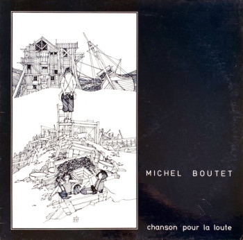 BOUTET Michel 1981 Chansons pour la Loute