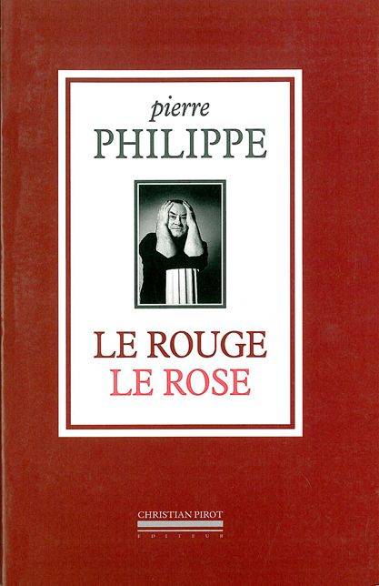 PHILIPPE Pierre Christian Pirot Le rouge le rose