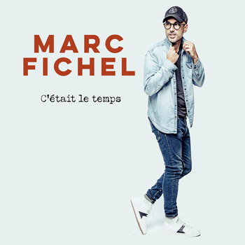 FICHEL Marc 2021 C'était le temps