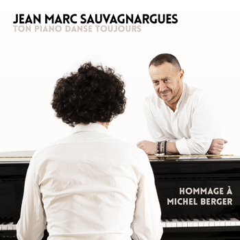 SAUVAGNARGUES 2022 Ton piano danse toujours Pochette face