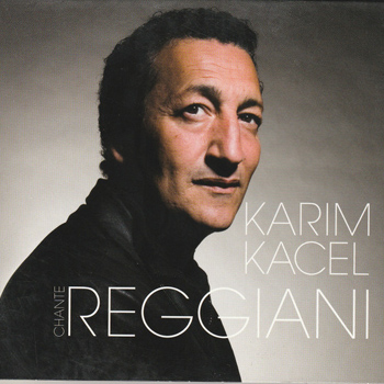 KACEL Karim 2007 chante Reggiani