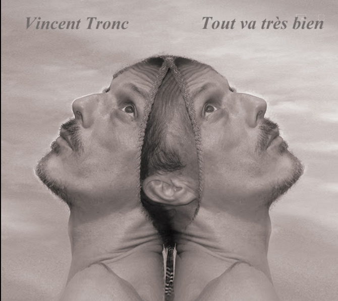 TRONC Vincent 2022 Tout va bien web
