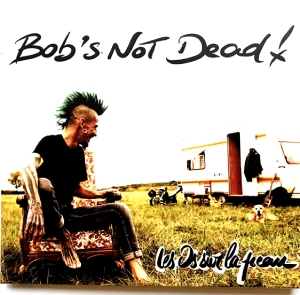 BOB's not dead 2023 Les os sur la peau