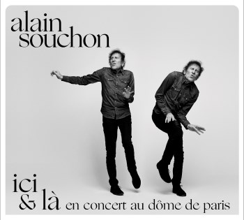 SOUCHON 2022 Ici et là En concert au Dôme de Paris