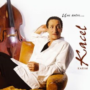 KACEL Karim 2006  Une autre