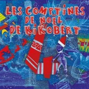 Les-Comptines-De-Noel-De-Kikobert