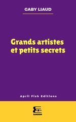 Grands artistes et petits secrets Gaby Liaud