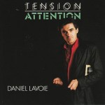 daniel lavoie tension attention