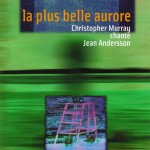 chritopher murray la plus belle aurore