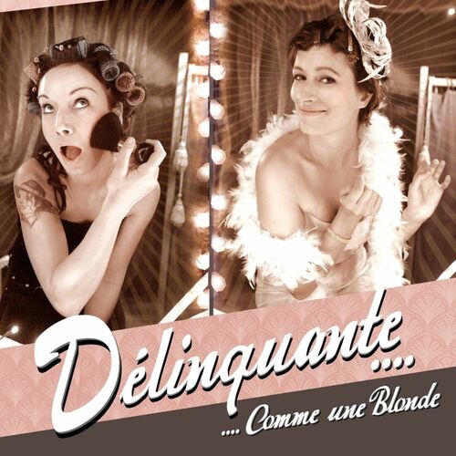 Délinquante 2013 Comme une blonde 500x500