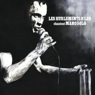 les-hurlements-d-leo-les-hurlements-d-leo-chantent-mano-solo