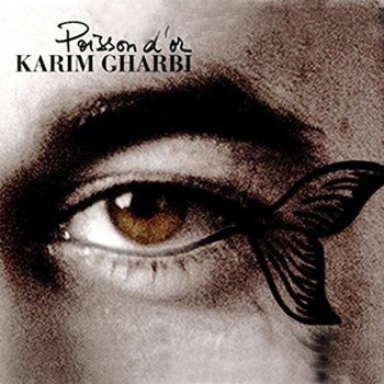 Gharbi Karim Poisson d'Or 2015 CD