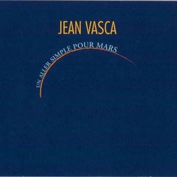 VASCA Un aller simple pour Mars 2007