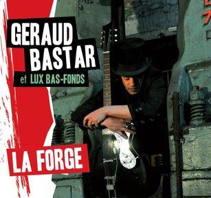 Géraud Bastar Lux Bas-Fonds La-Forge 2013