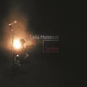 LEÏLA HUISSOUD L'ombre 2017