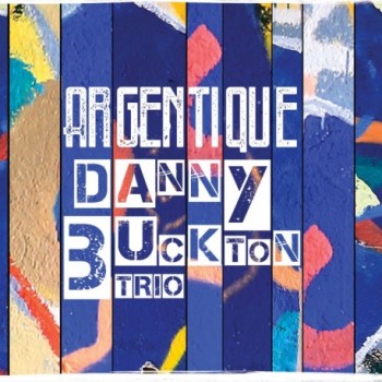 danny-buckton-trio-argentique-2018