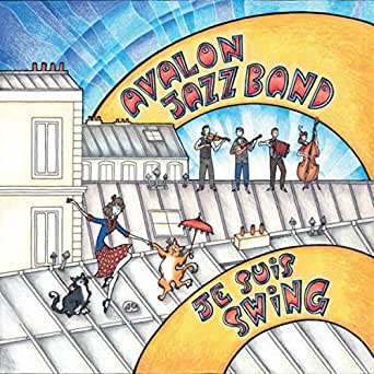 AVALON JAZZ BAND 2016 Je suis swing