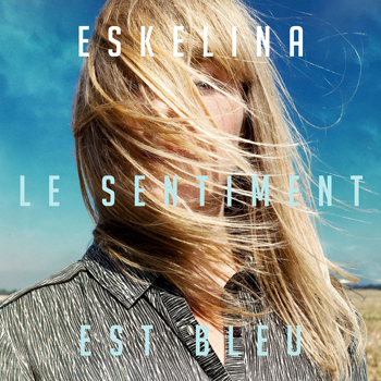 ESKELINA 2021 le sentiment est bleu BD