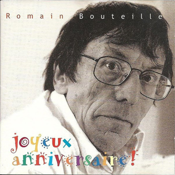 BOUTEILLE Romain 1999 Joyeux anniversaire