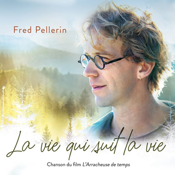 PELLERIN Fred 2021 La vie qui suit la vie